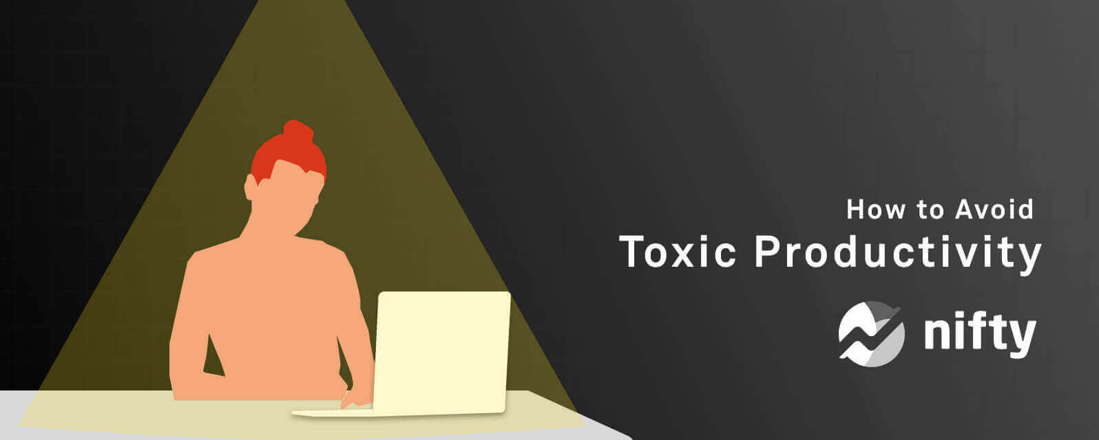 Toxic Productivity